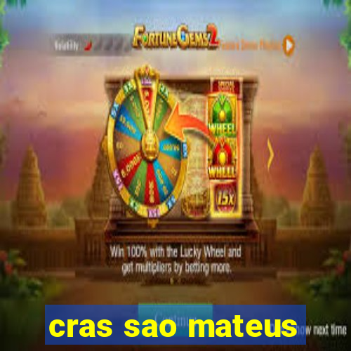 cras sao mateus